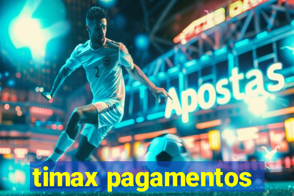 timax pagamentos